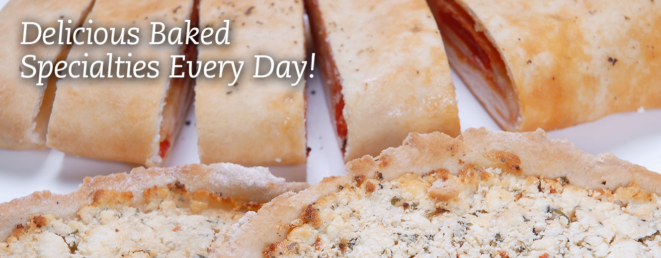 Delicious Baked Specialties Every Day!