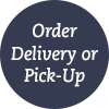 Order Delivery or Pick-Up